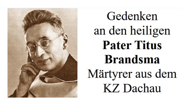 Gedenken an den heiligen Titus Brandsma